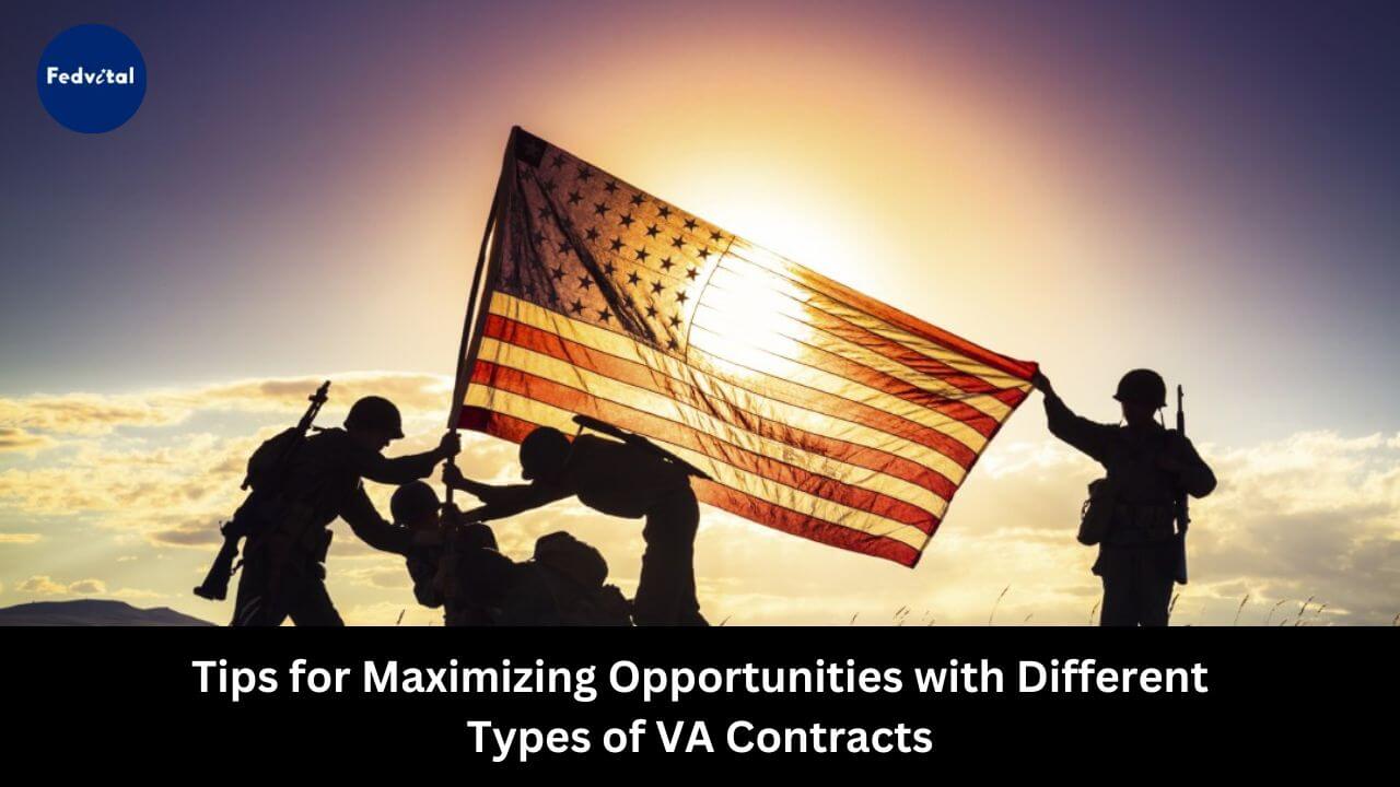 Comparing Different Tips for Maximizing Opportunities with Different Types of VA